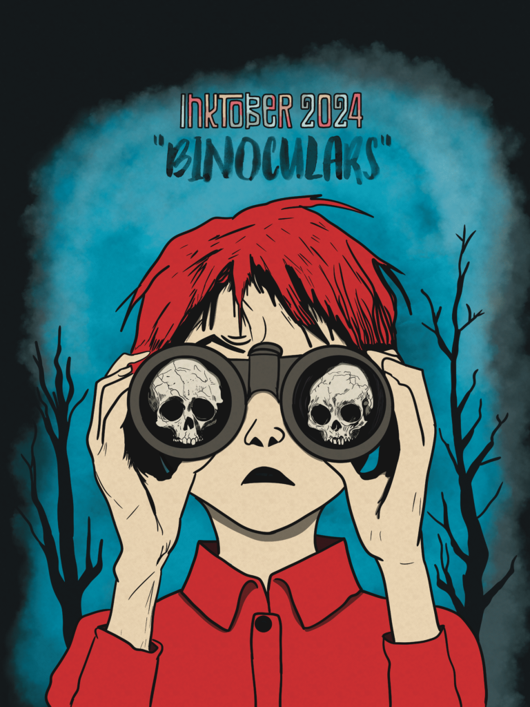 A red-haired person is shown holding binoculars up to their face, staring forward. The lenses of the binoculars display two skulls, adding a creepy or eerie touch. The figure wears a red shirt with a collar, and their expression appears concerned or intense. The background is a moody, foggy blue, with barren trees silhouetted in black, giving the scene an ominous atmosphere. Above the character, text reads "Inktober 2024 'Binoculars'" in a stylized font, fitting the spooky and mysterious theme of the artwork.