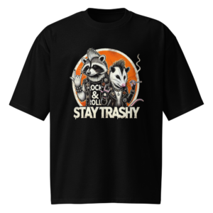 Stay Trashy Oversized T-Shirt