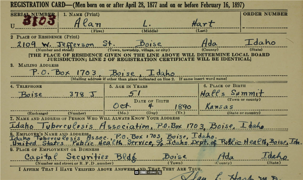 A historical U.S. draft registration card for Dr. Alan L. Hart. It includes his full name, date of birth (October 4, 1890), birthplace (Halls Summit, Kansas), and residence in Boise, Idaho. His employer is listed as the Idaho Tuberculosis Association and the United States Public Health Service. The document is handwritten with a serial number and official stamps.